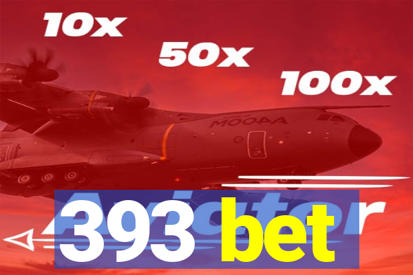 393 bet